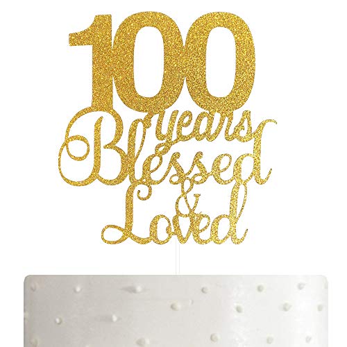 Tortenaufsatz 100 Jahre Blessed & Loved 100. Geburtstag Jahrestag Kuchen Topper mit goldenem Glitzer von ALPHA K