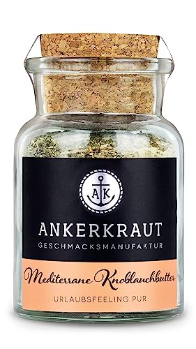 Ankerkraut Mediterrane Knoblauchbutter Gewürz, 85g im Korkenglas, Zuckerfrei, Würzige Zutaten für Butter, Geschenk-Idee, Grill-Abend mit Freunde & Familie, Premium Qualität Ohne Geschmacksverstärker von Ankerkraut