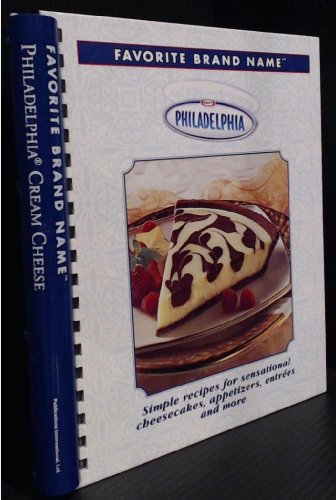 Favorite Brand Name Philadelphia Cream Cheese von Publications International