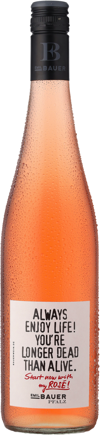 Weingut Emil Bauer »Always enjoy life. You are longer dead than alive – start now with my Rosé«