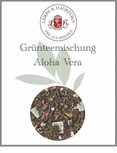 Lerbs & Hagedorn, Grünteemischung Aloha Vera | Aloe Vera-Granatapfel-Note 1kg (ca. 81 Liter) Mit Datteln, Ananas, Aloe Vera, Brombeerblätter von Lerbs & Hagedorn