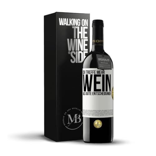 «Ich treffe mehr Wein als gute Entscheidungen» Flaschenpost. Premium Rotwein Reserve 12 Monate + Gift Box. Etikett Weiß ANPASSBAR von Mensaje en una Botella