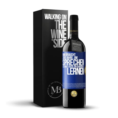 «Man braucht zwei Jahre, um sprechen zu lernen, siebzig, um schweigen zu lernen» Flaschenpost. Premium Rotwein Reserve 12 Monate + Gift Box. Etikett Blau ANPASSBAR von Mensaje en una Botella