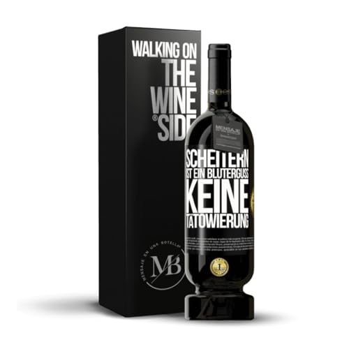 «Scheitern ist ein Bluterguss keine Tätowierung» Flaschenpost. Premium Rotwein Reserve 12 Monate MBS Martín Berasategui System + Gift Box. Etikett Schwarz ANPASSBAR von Mensaje en una Botella