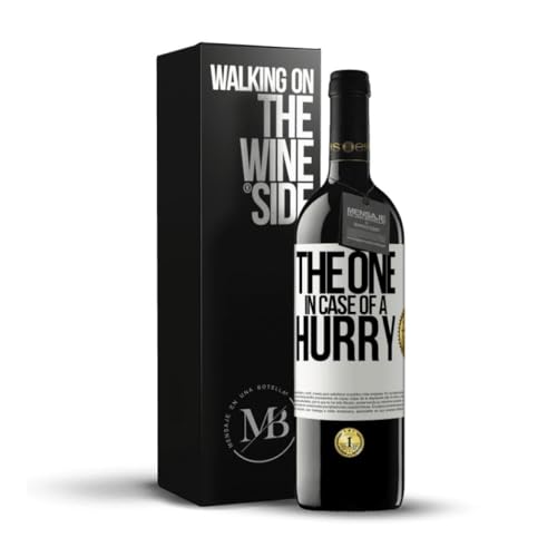 «The one in case of a hurry» Flaschenpost. Premium Rotwein Reserve 12 Monate + Gift Box. Etikett Weiß ANPASSBAR von Mensaje en una Botella