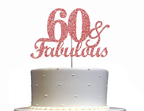 Fabulous & 60 Cake Topper Rose Gold Glitter 60. Geburtstag Party Dekoration Ideen Premium Qualität Stabil doppelseitig Glitzer Acryl Stick Made in USA von RokAPary