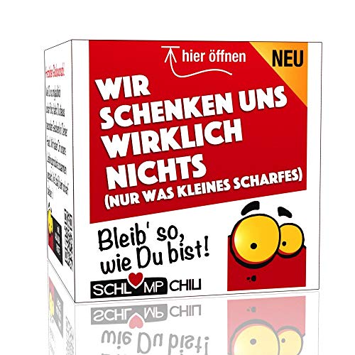 Schlump-Chili⎥Wir schenken uns WIRKLICH NICHTS - ein witziges und originelles Geschenk. Ein cooles Nichts Präsent für Frauen und Männer. von Schlump-Chili