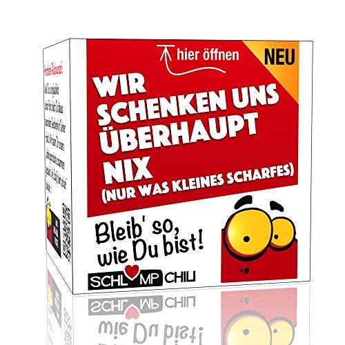 Schlump-Chili⎥Wir schenken uns ÜBERHAUPT NIX - ein witziges und originelles Geschenk. Ein cooles Nichts Präsent für Frauen und Männer. von Schlump-Chili