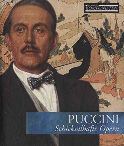 Schicksalhafte Opern (Die Grossen Komponisten) von Schneider Weisse