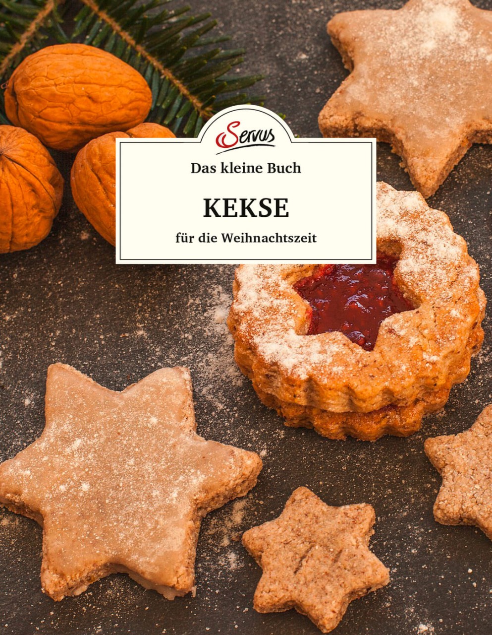 Das kleine Buch: Kekse für die Weihnachtszeit von Servus Verlag