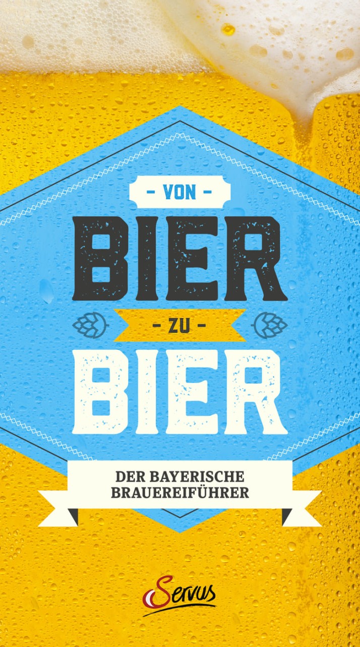 Von Bier zu Bier von Servus Verlag