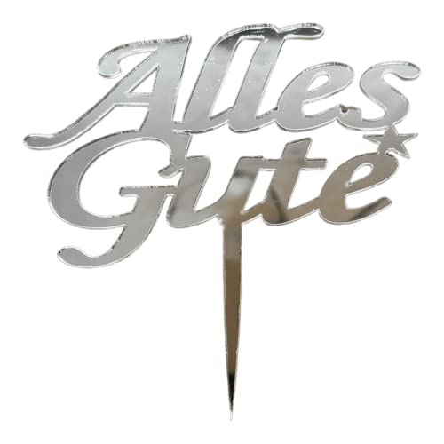 Cake Topper S - Alles Gute - SILVER - Acryl - Shantys von Shantys Patisserie & Dessert