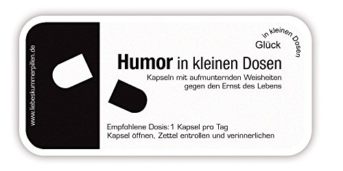 Humor in kleinen Dosen Pillen mit Sprüchen von Unbekannt