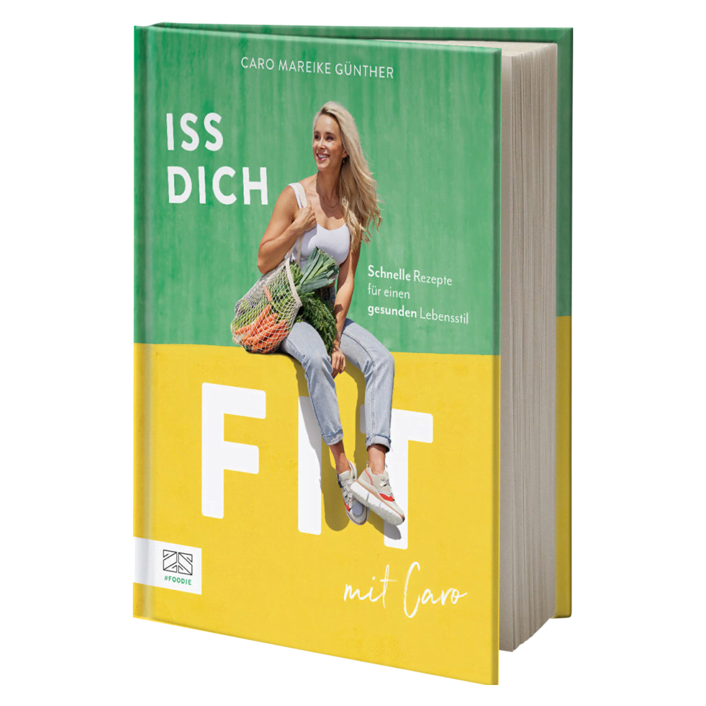 Iss dich fit mit Caro von ZS Verlag