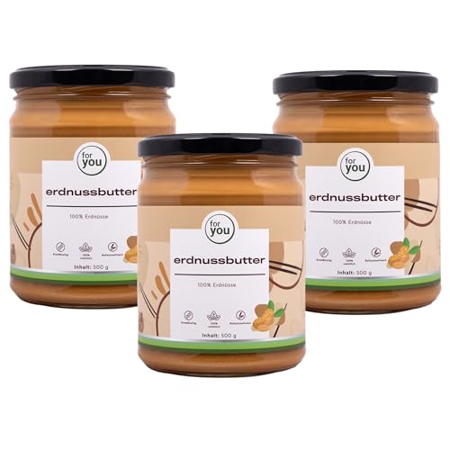 for you Erdnussbutter creamy Dreierpack 3x500g aus 100% naturbelassenen Erdnüssen - Natürliche Proteinquelle & ballaststoffreich - Ohne Palmöl, Zucker oder sonstige Zusatzstoffe von for you