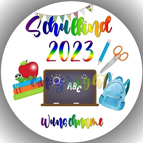 Fondant Tortenaufleger Tortenbild Geburtstag EINSCHULUNG/SCHULKIND 2023 personalisierbar WUNSCHNAME (Das JAHR wird immer angepasst) von ich